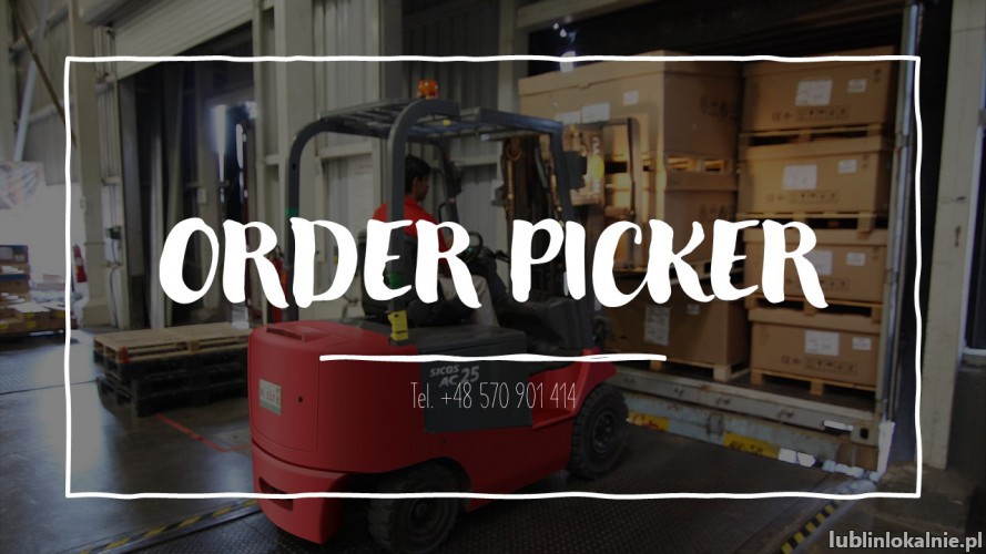 Order picker–HOLANDIA od zaraz !!