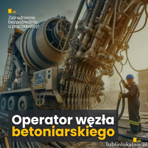 Operator węzła betoniarskiego - praca w delegacji