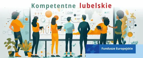 Projekt UE Kompetentne lubelskie Projekt UE Kompetentne lubelskie