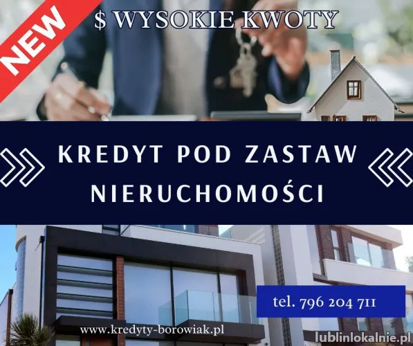 KREDYT POD ZABEZPIECZENIE NIERUCHOMOŚCI DLA FIRM,WYSOKIE KWOTY!