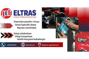 USŁUGI TRANSPORTOWE WYNAJEM ROZŁADUNEK SERWIS DIAGNOSTYKA POJAZDÓW ELTRAS USŁUGI TRANSPORTOWE WYNAJEM ROZŁADUNEK SERWIS DIAGNOSTYKA POJAZDÓW ELTRAS